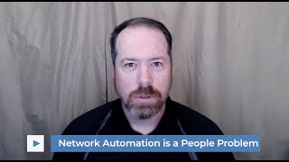 Tomversations: Episode 3 - Network Automation is a People Problem