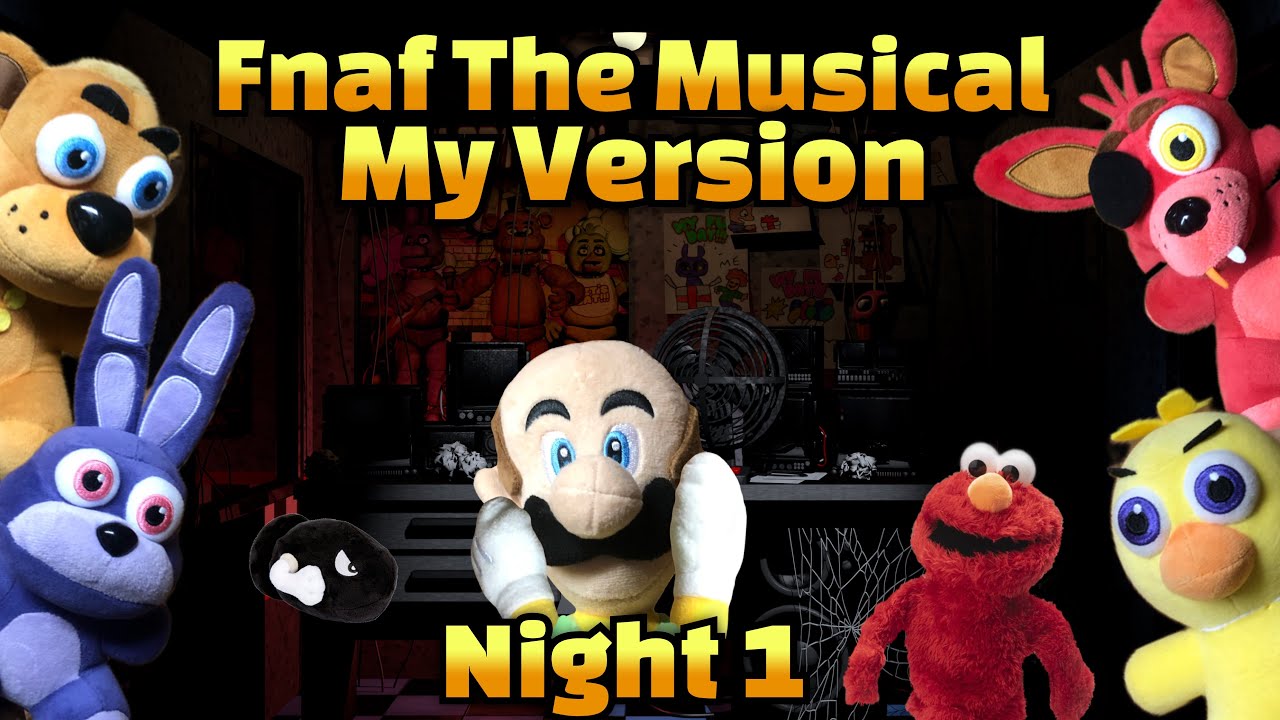 Fnaf The Musical My Version Night 1 Youtube