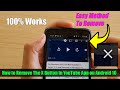 How to Remove The X Button In YouTube App on Android 10 - 100% Works