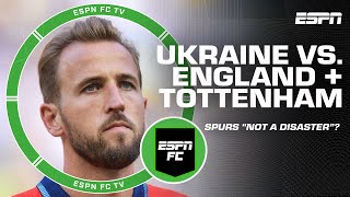 Ale Moreno: 'England lacked CREATIVITY vs. Ukraine!' + Harry Kane's Spurs NOT a disaster? | ESPN FC
