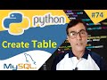 Python with MySQL | Create Table in MySQL in Python | Python tutorial for beginners - 74