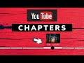 How to Make Chapter in YouTube Videos? {NEW METHOD}