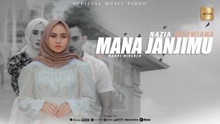 Nazia Marwiana - Mana Janjimu