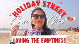 Calangute Loving the Emptyness | Holiday Street | Goa Vlog