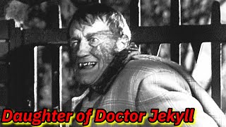 BAD MOVIE REVIEW : Daughter of Doctor Jekyll (1957) (starring John Agar)