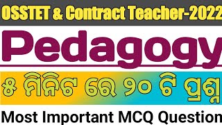 💥Rapid Fire Pedagogy Questions// OSSTET\u0026Contract Teacher Pedagogy Question//Top 20 MCQ Questions//