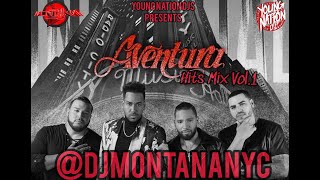 Aventura Hits Mix Vol.1 🥃 - Dj Montana