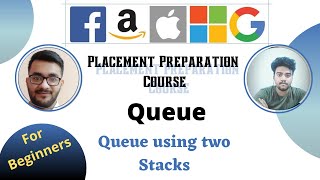 Stack using queues || Queue 2 || Placement Preparation Series || Beginners || 2 Queue || 1 queue||