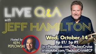 Live Q\u0026A With Jeff Hamilton, Hosted by Ken Peplowski