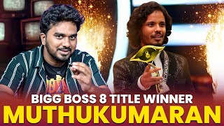 Muthukumaran ஜெயிச்சுட்டான்.! - Bigg Boss Season 8 Tamil Title Winner | Vijay Tv | Hotstar