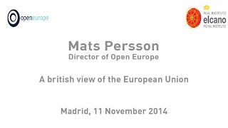 Mats Persson. A british view of the European Union