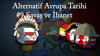 Alternatif Avrupa Tarihi #9 Savaş ve İhanet