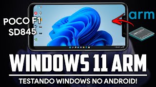 Rodando WINDOWS 11 no ANDROID! | Windows 11 ARM Poco F1 | Renegade Project Windows ARM on Android