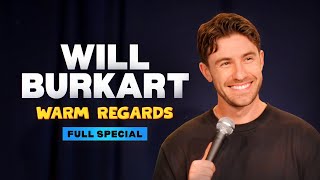 Will Burkart - Warm Regards | FULL SPECIAL