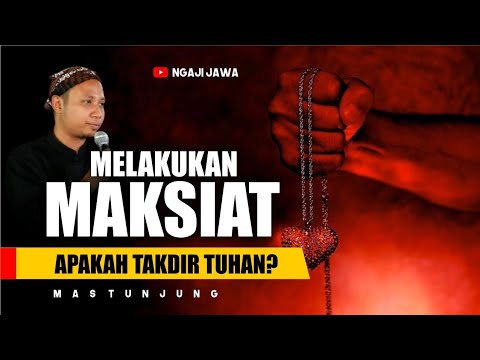 MELAKUKAN MAKSIAT APAKAH TAKDIR TUHAN? - YouTube