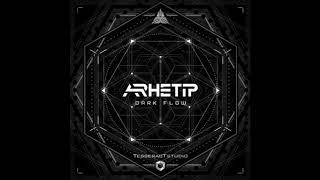 ARHETIP - Dark Flow (Original Mix)