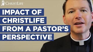 Pastor Shares ChristLife's Impact