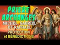 prière aux archanges michel gabriel et raphael🙌 prière puissante de protection et bÉnÉdictions