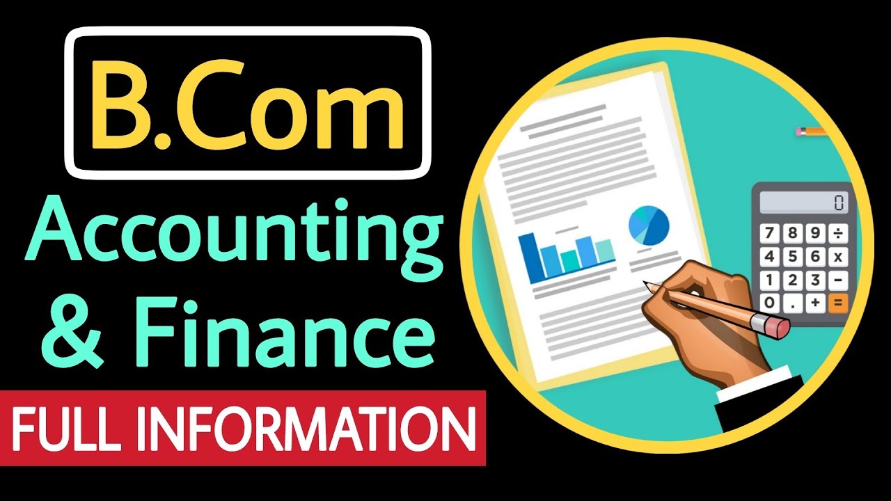 B.com Accounting And Finance Course Full Details In Hindi | Best B.com ...