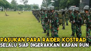 Inilah Pasukan Para Raider Kostrad yang Selalu Siap Digerakkan Kapan Pun