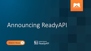 Announcing ReadyAPI