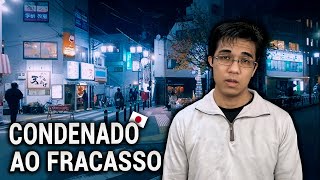 30 ANOS NO JAPÃO E NADA DEU CERTO... FRACASSANDO NO JAPÃO