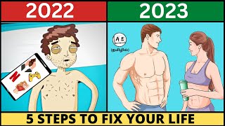 Watch this Before 2023 | 5 Steps to Fix Your Life (Tamil) | almost everything
