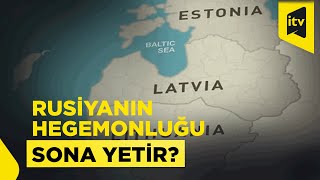 Baltikyanı ölkələr Rusiyadan asılılığa son qoydu