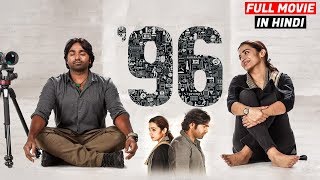 96 (2019) New Released Full Hindi Dubbed Movie | Vijay Sethupathi, Trisha Krishnan | Now Available