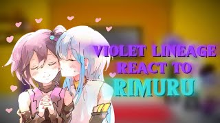 Violet’s lineage react to Rimuru |Gacha reaction| ship: Rimuru x Violet/Ultima