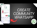 How To Create A Community On Whatsapp (2025 Complete Tutorial)