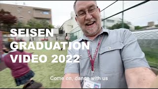 Seisen Graduation Video - Class of 2022