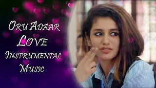 Oru Adaar Love Instrumental Music Awesome Bgm || Top Bgms & Ringtones