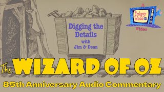 The Wizard of Oz Audio Commentary for the 85th Anniversary of the Judy Garland masterpiece