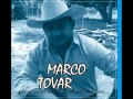 Marco Tovar - Valecillos y Sus Hazañas