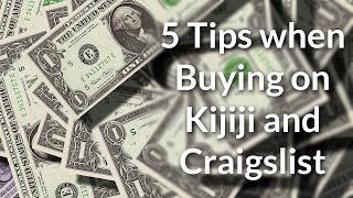 5 Tips when Buying on Kijiji/Craigslist - Trade Secrets