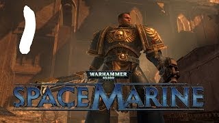 Let's Play Warhammer 40K : Space Marine - Episode 1 - Zoggin' Time
