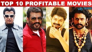 Top 10 Most Profitable Tamil Movies - Guess NO 1 | Rajinikanth | Ajith | Vijay | Kamal Haasan