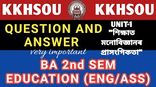 KKHSOU// QUESTION ANSWER// BA 2ND SEM EDUCATION ENG/ASS UNIT 1