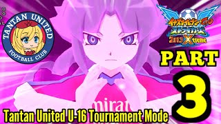 Inazuma Eleven Go Strikers 2013 Xtreme | Tantan United U-16 (Tournament Mode Part 3)