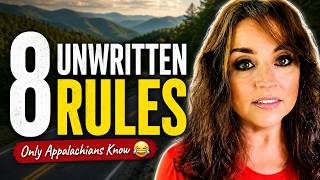8 Unwritten Rules Only Appalachians Understand