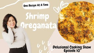 Ep. 10 Shrimp Oreganata | Delusional Cooking Show