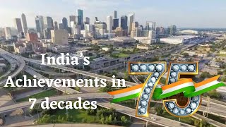 4 Achievements of India that made it a global power. | 75 years | | Independence |