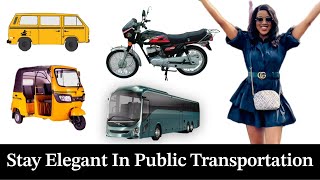 Practical Tips to Stay Elegant While Commuting with Public Transportation-Buses, Bikes, Trains ETC🚌