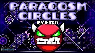 Geometry Dash [1.9] (DEMON) - Paracosm Circles - by N1X0 (Stream)