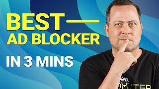 Best ad blocker | Top 3 picks in 3 minutes!