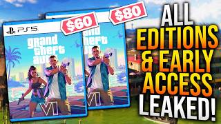 GRAND THEFT AUTO 6 EARLY ACCESS, PRICING, & PRE-ORDER EDITIONS LEAKED!