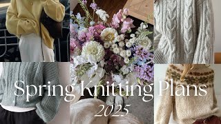 Spring Knitting Plans for 2025