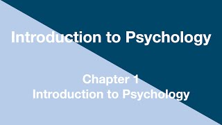 Introduction to Psychology - Chapter 1 - Introduction to Psychology