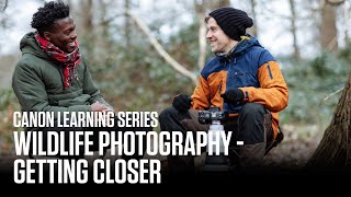 Canon Learning Series – Wildlife Photography – Intermediate: Getting closer